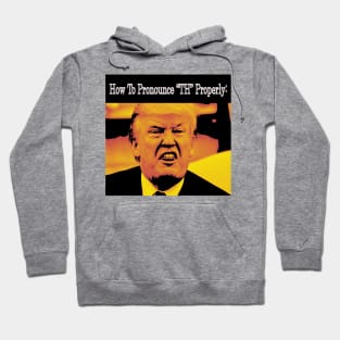 How To Pronounce TH By Trump Hoodie